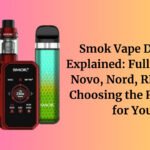 Smok Vape Devices Explained Full Guide to Novo, Nord, RPM